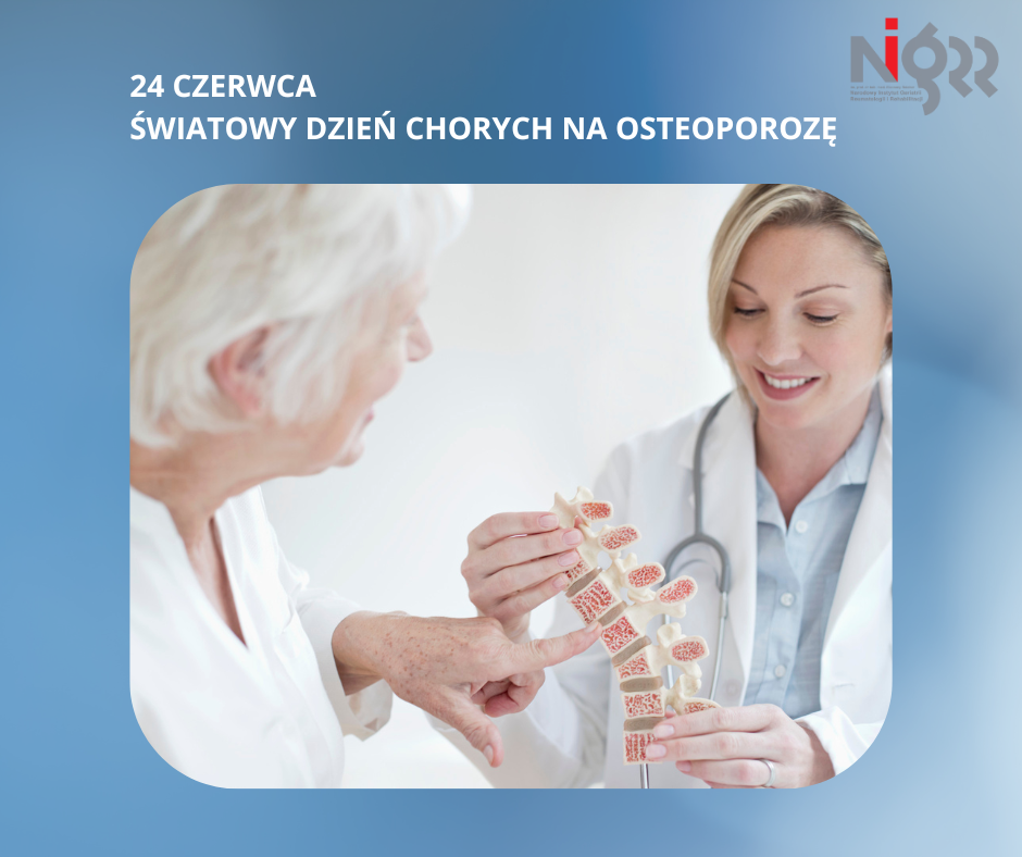 Nie widać jej gołym okiem, rozwija się powoli, podstępnie i bezboleśnie: osteoporoza. 24 czerwca obchodzimy Światowy Dzień Chorych na Osteoporozę