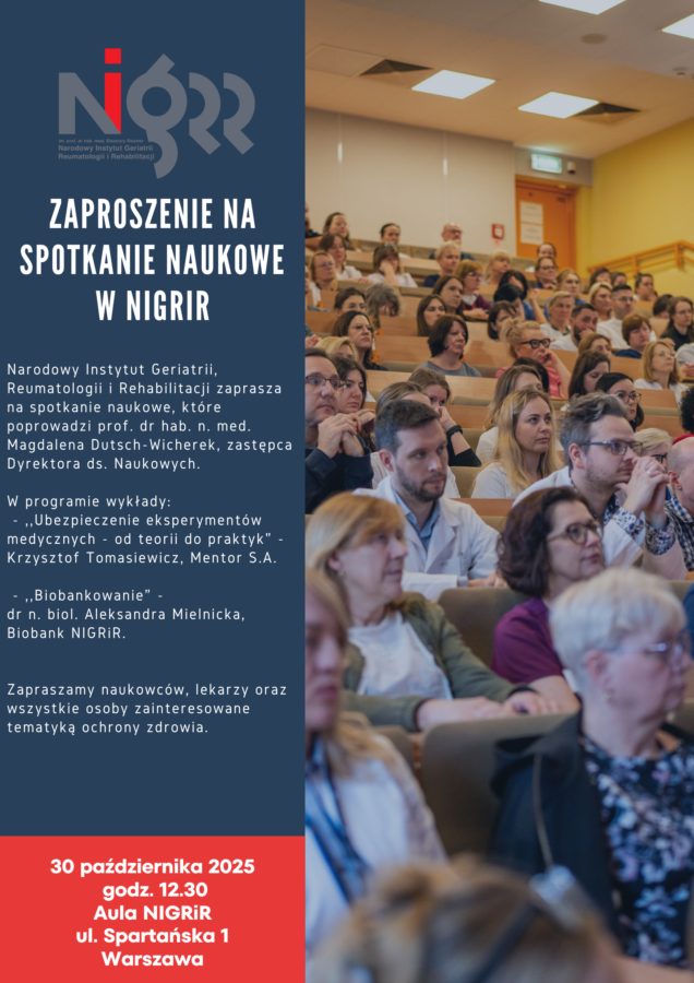 Bezpieczeństwo badań i przyszłość medycyny – zapraszamy na spotkanie naukowe w Narodowym Instytucie Geriatrii, Reumatologii i Rehabilitacji!