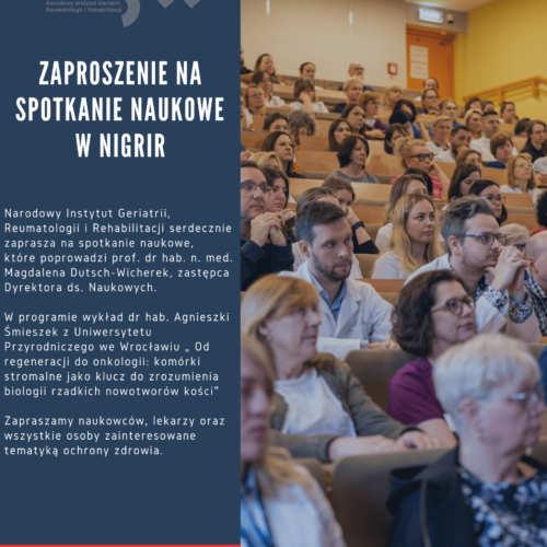 Nauka, medycyna, wymiana wiedzy i doświadczeń – zapraszamy na spotkanie naukowe w NIGRiR.