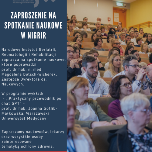 Zapraszamy na spotkanie naukowe - już wkrótce ciekawy wykład i dyskusja w Narodowym Instytucie Geriatrii, Reumatologii i Rehabilitacji. 9 Zapraszamy na spotkanie naukowe - już wkrótce ciekawy wykład i dyskusja w Narodowym Instytucie Geriatrii, Reumatologii i Rehabilitacji.