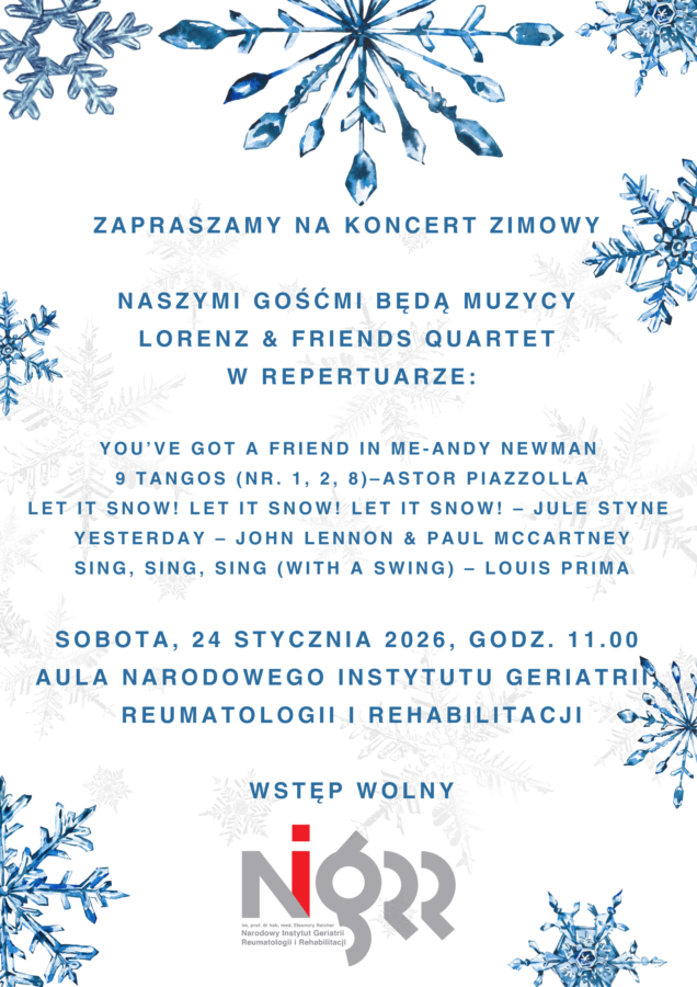Gdy za oknem śnieg i chłód warto znaleźć chwilę na spotkanie z muzyką, która rozgrzewa i dodaje energii. Wracamy do tradycji zimowych koncertów w Narodowym Instytucie Geriatrii, Reumatologii i Rehabilitacji.