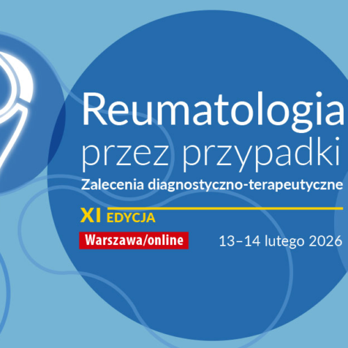 Reumatologia przez przypadki - wybitni specjaliści, konkretne przypadki medyczne.